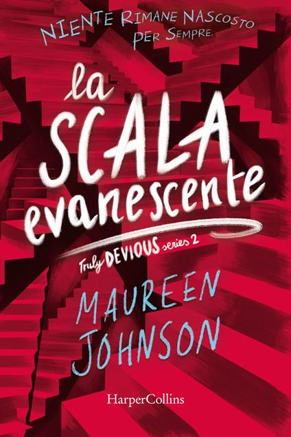La scala evanescente. Truly Devious. Vol. 2 - Maureen Johnson,Bérénice Capatti - ebook