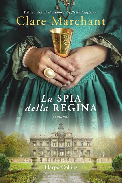 La spia della regina - Clare Marchant,Micol Cerato - ebook