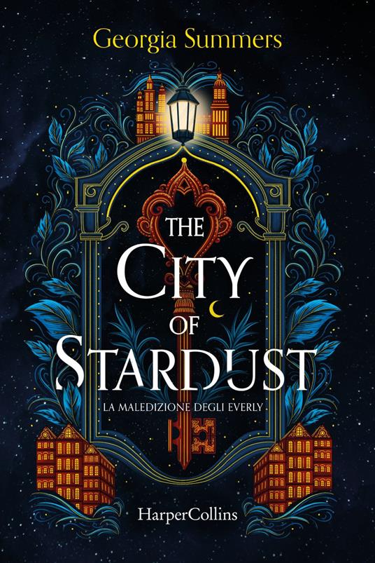 The city of stardust. La maledizione degli Everly - Georgia Summers - ebook