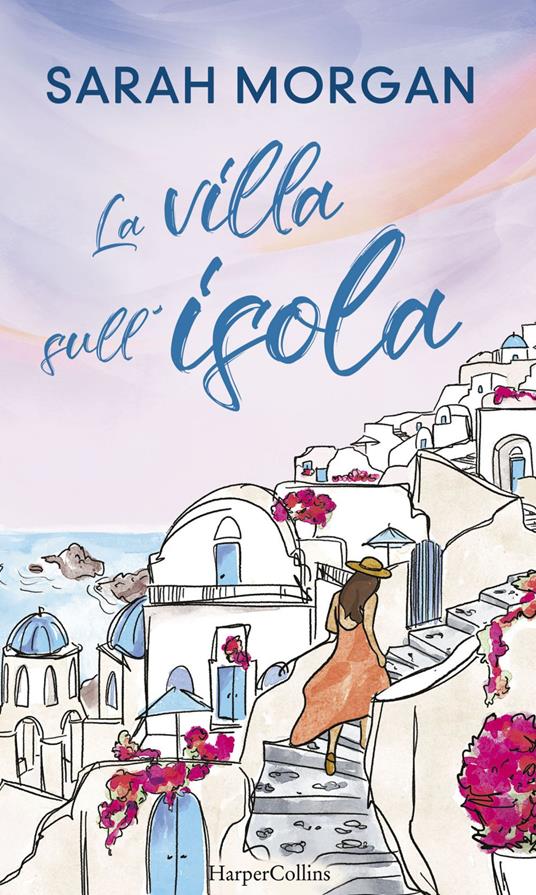 La villa sull'isola - Sarah Morgan,Elena Vezzalini - ebook
