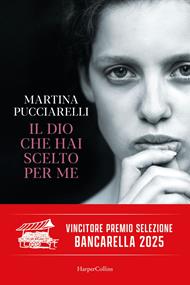 Il Dio che hai scelto per me