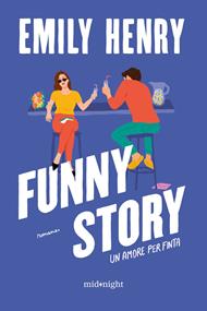 Funny story. Un amore per finta