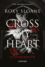 Cross my heart. Ediz italiana