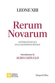 Rerum novarum. Lettera enciclica sulla questione sociale