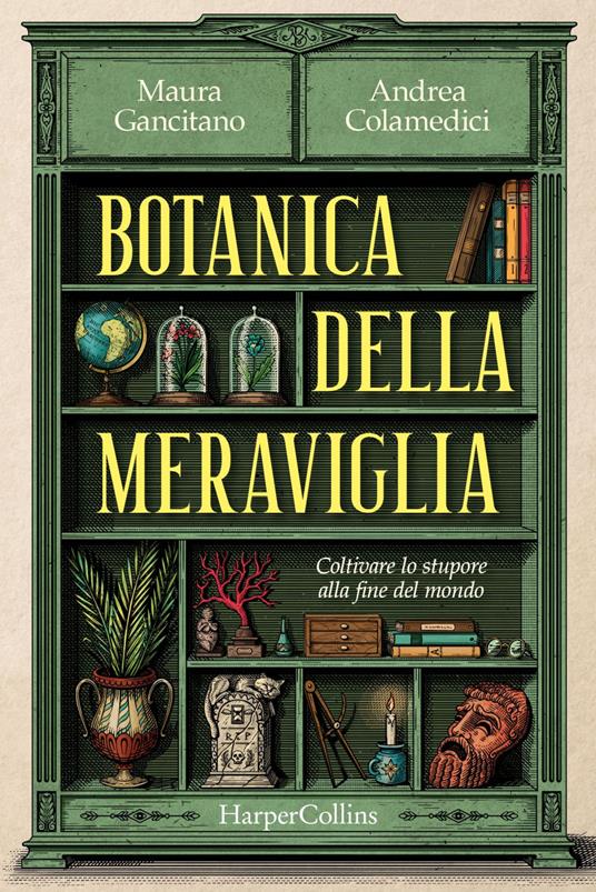 Botanica della meraviglia. Coltivare lo stupore alla fine del mondo - Andrea Colamedici,Maura Gancitano - ebook