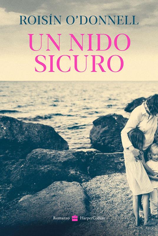 Un nido sicuro - Roisín O'Donnell,Beatrice Masini - ebook