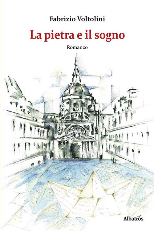 La pietra e il sogno - Fabrizio Voltolini - ebook