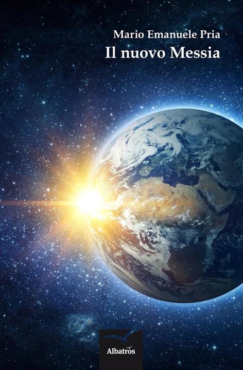 Il nuovo messia - Mario Emanuele Pria - ebook