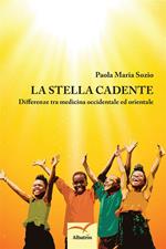 La stella cadente. Differenze tra medicina occidentale ed orientale
