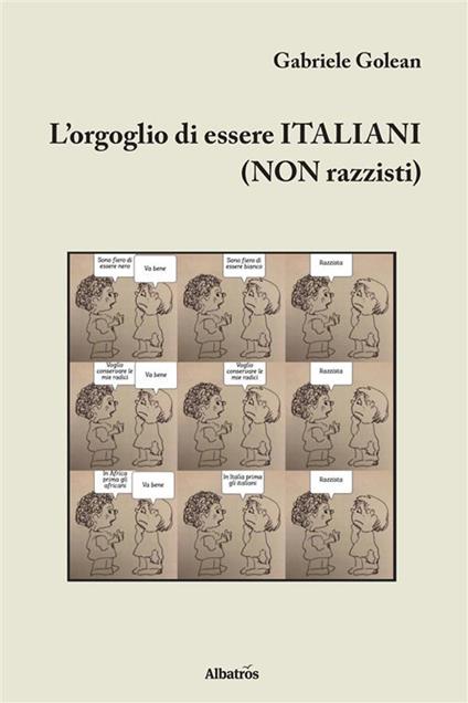 L' orgoglio di essere italiani (non razzisti) - Gabriele Golean - ebook