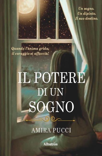 Il potere di un sogno - Amira Pucci - copertina