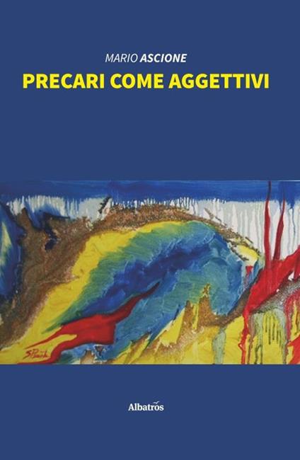 Precari come aggettivi - Mario Ascione - copertina