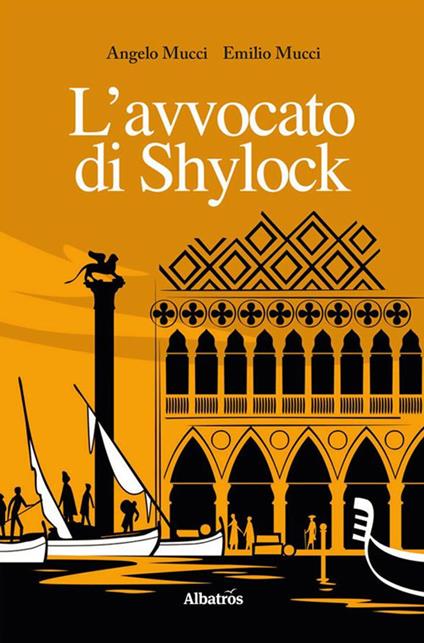 L' avvocato di Shylock - Angelo Mucci,Emilio Mucci - ebook