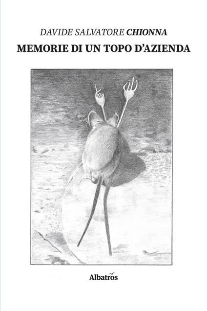 Memorie di un topo d'azienda - Davide Salvatore Chionna - ebook