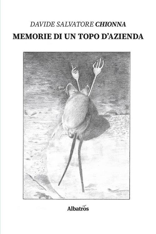 Memorie di un topo d'azienda - Davide Salvatore Chionna - ebook