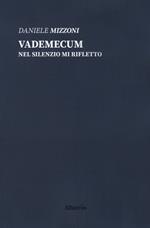 Vademecum. Nel silenzio mi rifletto