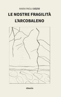 Le nostre fragilità - Maria Paola Sozio - copertina