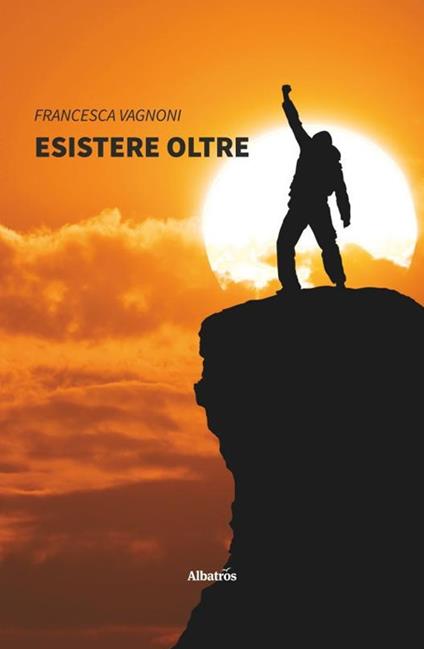 Esistere oltre - Francesca Vagnoni - copertina