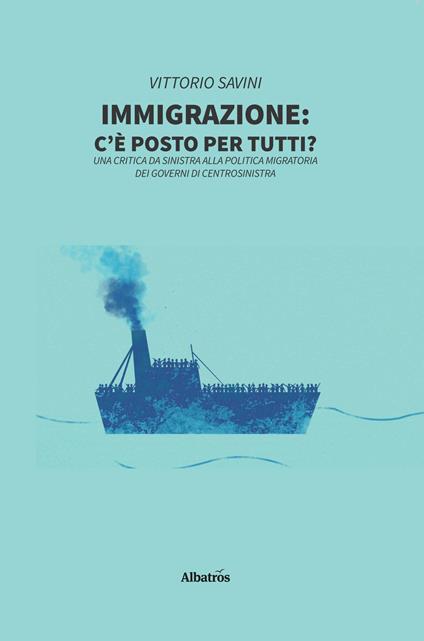 Immigrazione: c’è posto per tutti? - Vittorio Savini - copertina