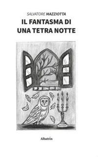 Il fantasma di una tetra notte - Salvatore Mazziotta - copertina