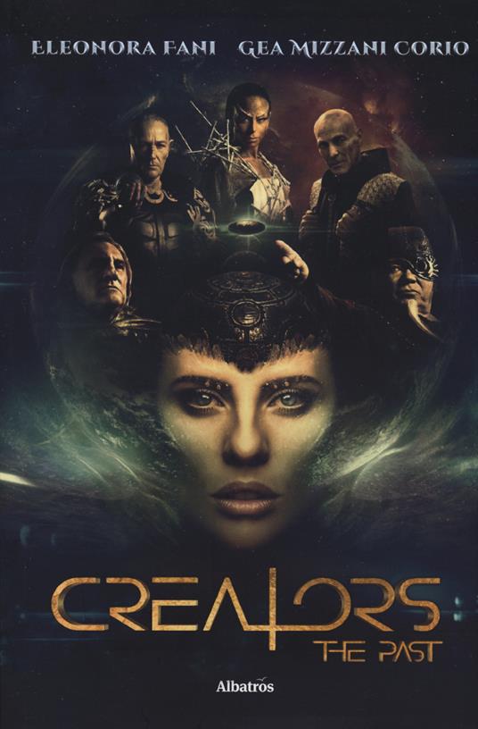 Creators. The past - Eleonora Fani,Gea Mizzani Corio - copertina