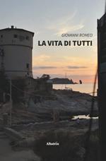 La vita di tutti