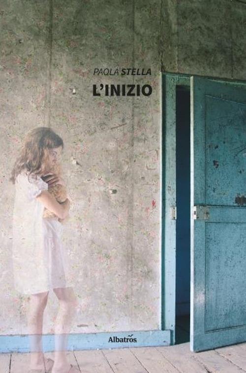 L' inizio - Paola Stella - copertina