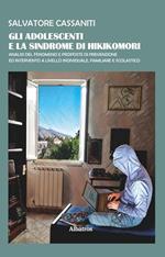 Gli adolescenti e la sindrome di Hikikomori