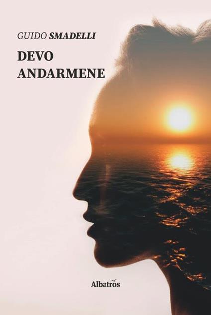 Devo andarmene - Guido Smadelli - copertina