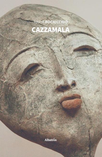 Cazzamala - Maria Bochicchio - copertina