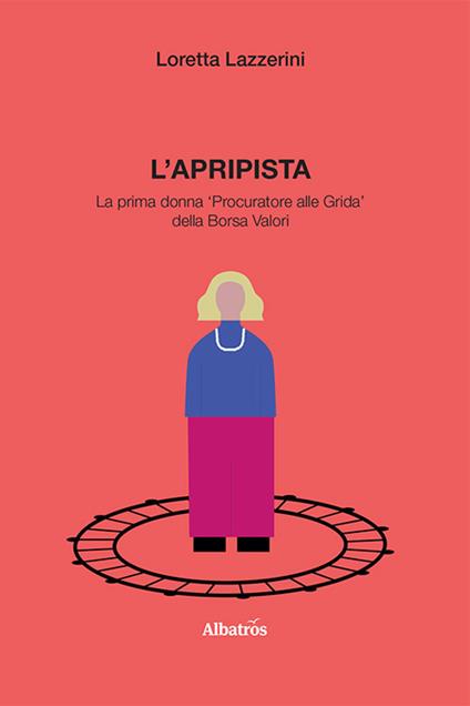 L' apripista - Loretta Lazzerini - copertina