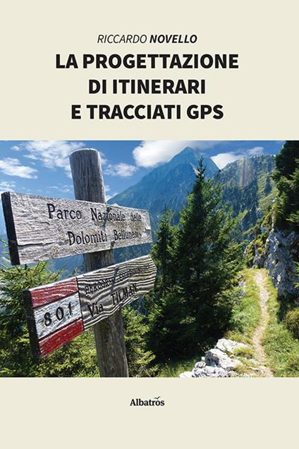 La progettazione di itinerari e tracciati GPS - Riccardo Novello - copertina