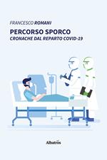 Percorso sporco. Cronache dal reparto Covid-19