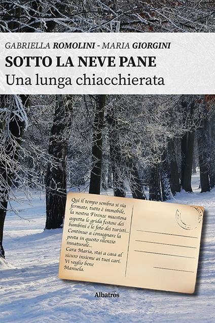 Sotto la neve pane. Una lunga chiacchierata - Gabriella Romolini,Maria Giorgini - copertina