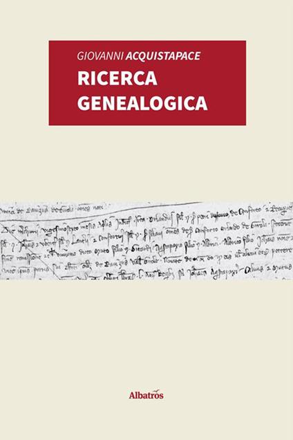 Ricerca genealogica - Giovanni Acquistapace - ebook