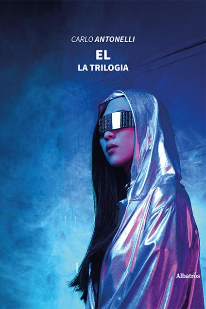 El. La trilogia - Carlo Antonelli - copertina