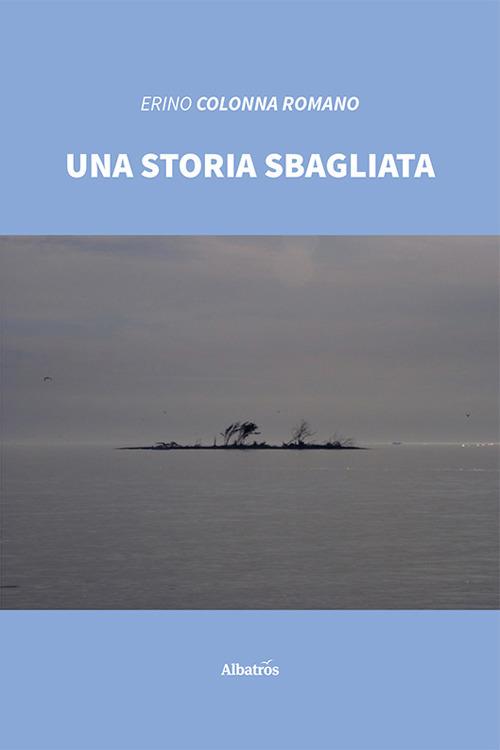 Una storia sbagliata - Erino Colonna Romano - copertina