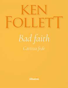 Bad faith-Cattiva fede. Ediz. bilingue