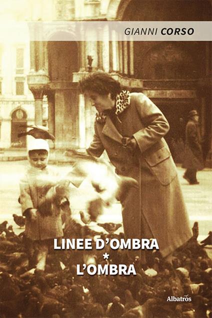 Linee d'ombra. L'ombra - Gianni Corso - copertina
