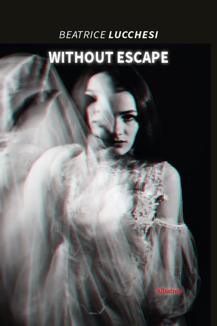 Without Escape - Beatrice Lucchesi - copertina