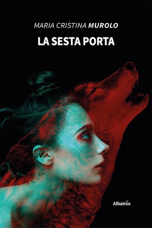 La sesta porta - Maria Cristina Murolo - copertina