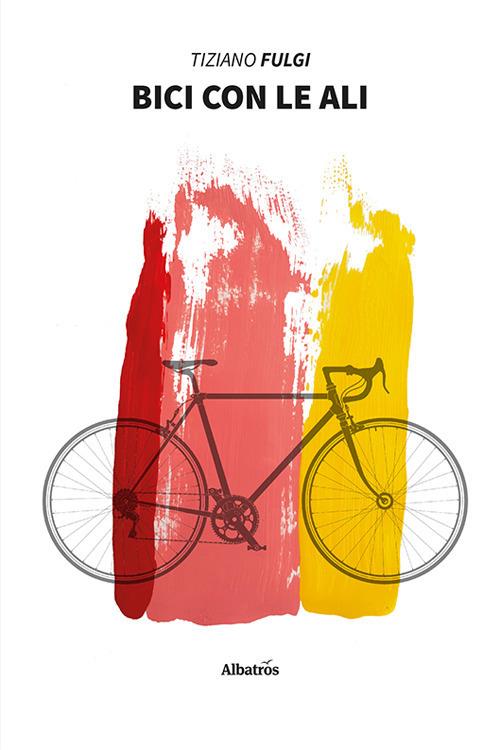 Bici con le ali - Tiziano Fulgi - copertina
