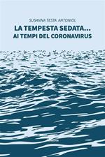 La tempesta sedata... ai tempi del coronavirus