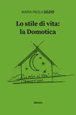 Lo stile di vita: la domotica