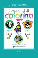 I racconti di Colorina. Ediz. illustrata