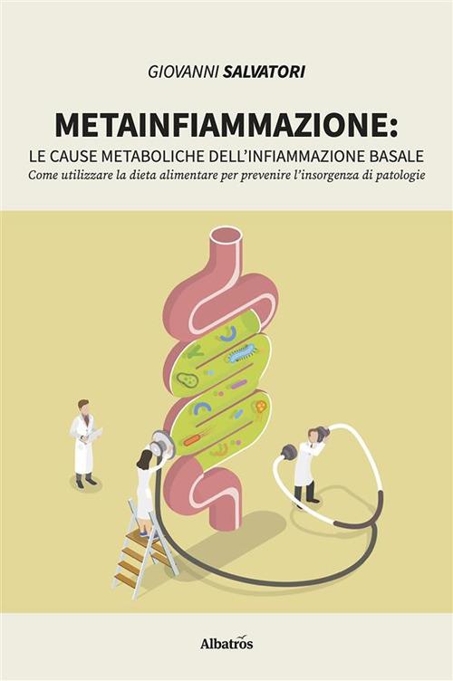 Metainfiammazione. Le cause metaboliche dell'infiammazione basale - Giovanni Salvatori - ebook