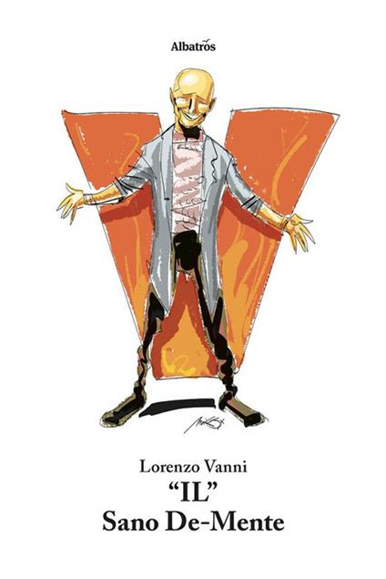 «Il» sano de-mente - Lorenzo Vanni - ebook