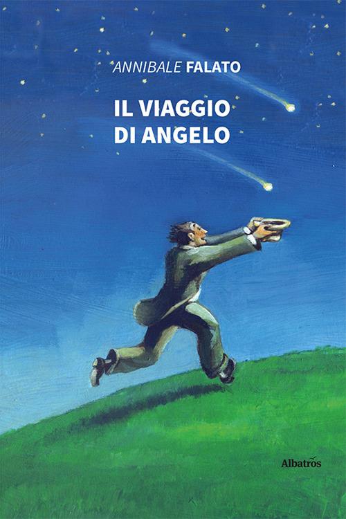 Il viaggio di Angelo - Annibale Falato - copertina