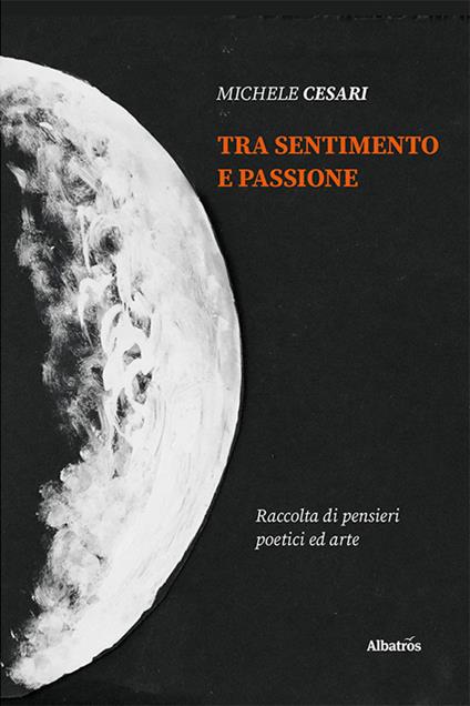 Tra sentimento e passione - Michele Cesari - copertina