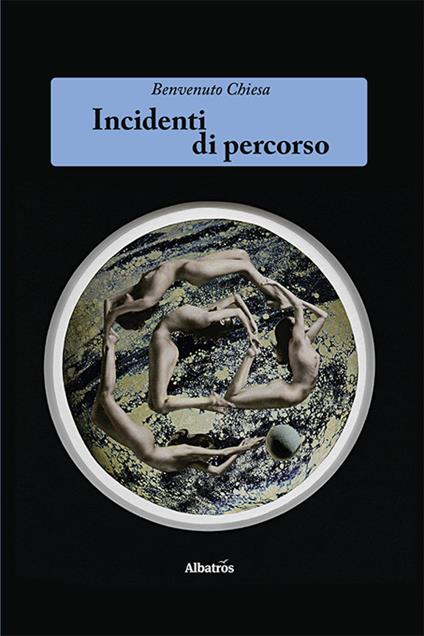 Incidenti di percorso - Benvenuto Chiesa - copertina